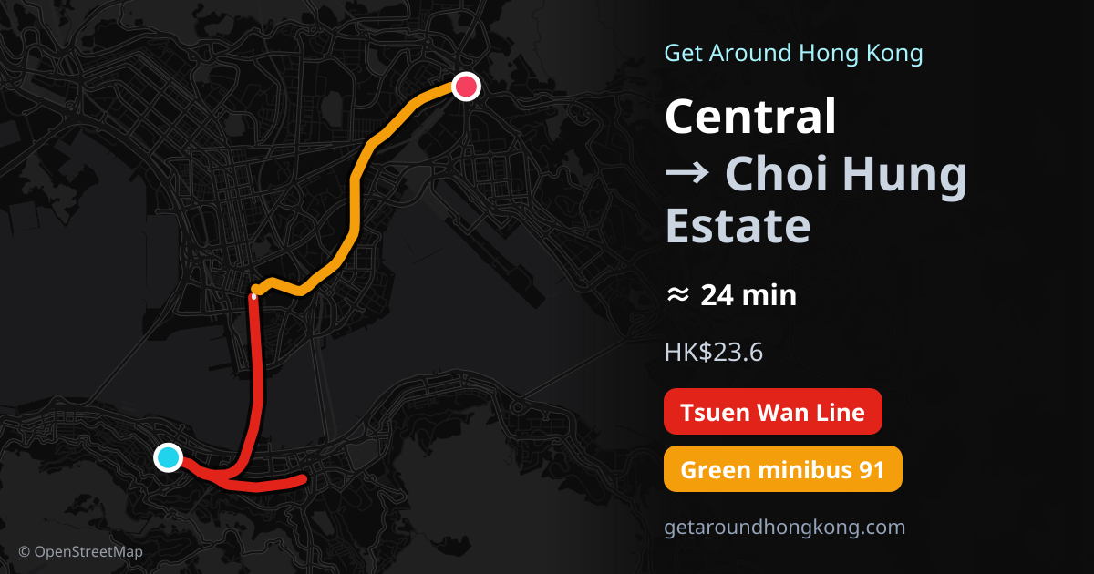 How to get from Central to Choi Hung Estate