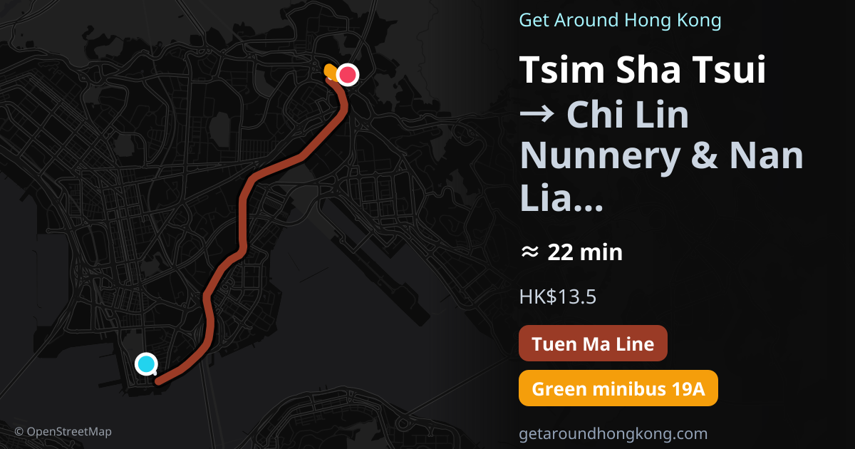 How to get from Tsim Sha Tsui to Chi Lin Nunnery & Nan Lian Garden